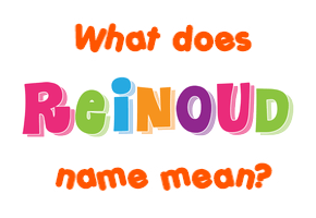 Meaning of Reinoud Name