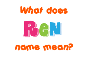Meaning of Ren Name