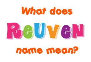 Meaning of Reuven Name