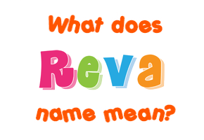 Meaning of Reva Name