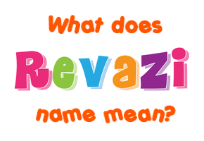 Meaning of Revazi Name