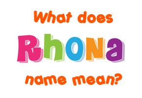 Meaning of Rhona Name