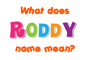 Meaning of Roddy Name