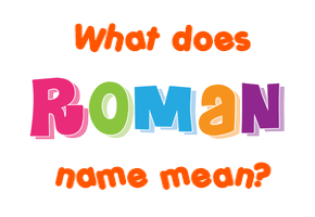 Meaning of Roman Name