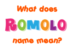 Meaning of Romolo Name