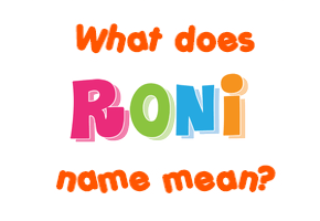 Meaning of Roni Name