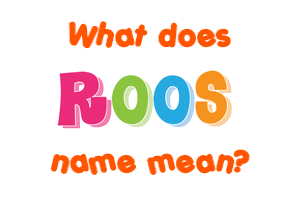 Meaning of Roos Name