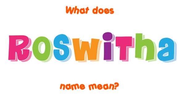 Roswitha name - Meaning of Roswitha