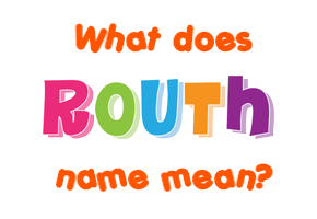 Meaning of Routh Name