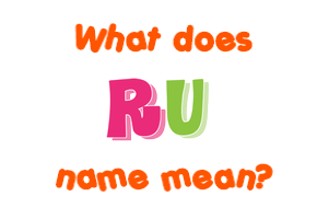 Meaning of Ru Name