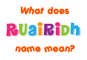 Meaning of Ruairidh Name