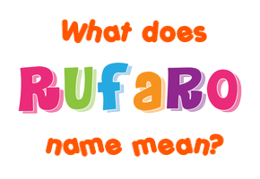 Meaning of Rufaro Name