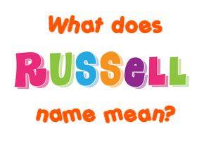 Meaning of Russell Name
