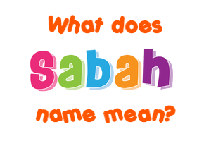 Meaning of Sabah Name