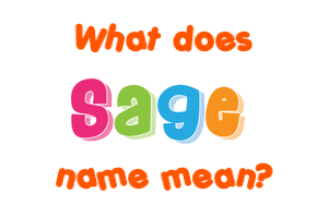 Meaning of Sage Name