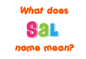 Meaning of Sal Name