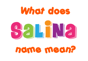 Meaning of Salina Name