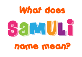 Meaning of Samuli Name