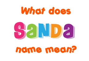 Meaning of Sanda Name