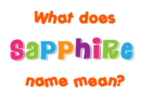 Meaning of Sapphire Name