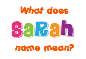 Meaning of Sarah Name