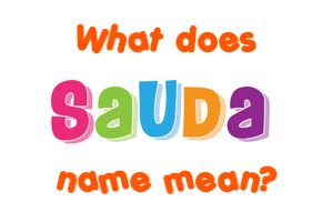 Meaning of Sauda Name