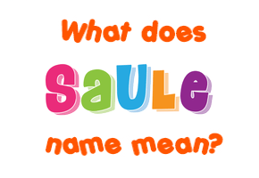 Meaning of Saule Name