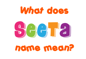 Meaning of Seeta Name