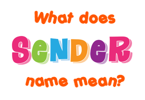 Meaning of Sender Name