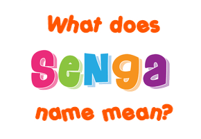 Meaning of Senga Name