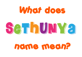 Meaning of Sethunya Name
