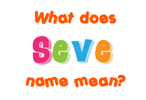 Meaning of Seve Name