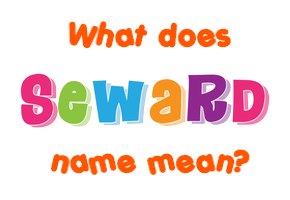 Meaning of Seward Name