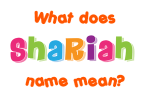 Meaning of Shariah Name