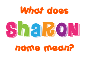 Meaning of Sharon Name