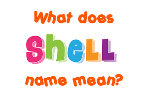 Meaning of Shell Name