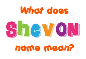 Meaning of Shevon Name