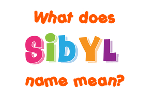 Meaning of Sibyl Name