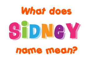 Meaning of Sidney Name