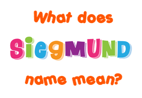 Meaning of Siegmund Name