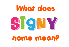 Meaning of Signy Name