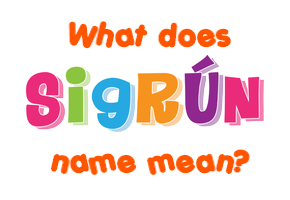Meaning of Sigrún Name