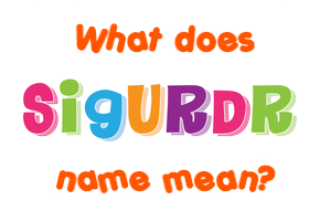 Meaning of Sigurðr Name