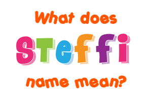 Meaning of Steffi Name Meaning of Steffi Name