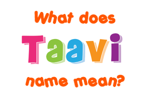 Meaning of Taavi Name