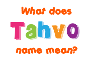 Meaning of Tahvo Name
