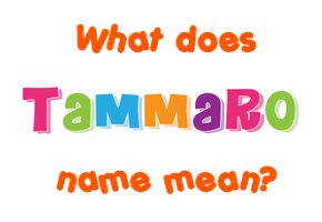 Meaning of Tammaro Name