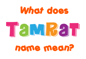 Meaning of Tamrat Name