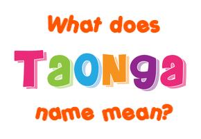 Meaning of Taonga Name