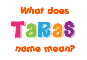 Meaning of Taras Name